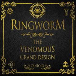 The Venomous Grand Design - Canto IX